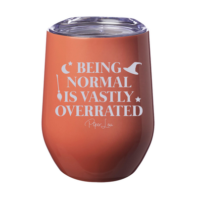 Spooky Sale | Being Normal Is Vastly Overrated Laser Etched Tumbler