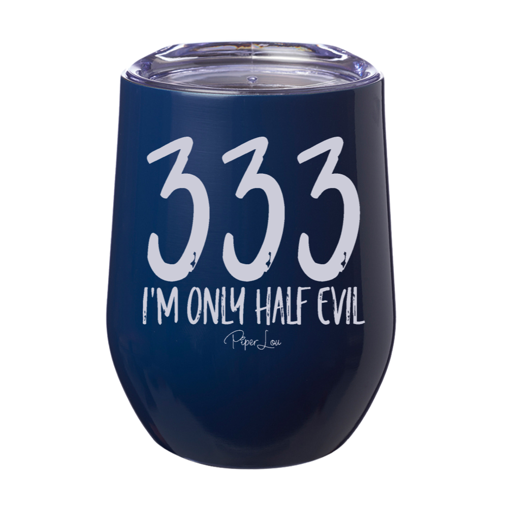 Spooky Sale | I'm Only Half Evil Laser Etched Tumbler