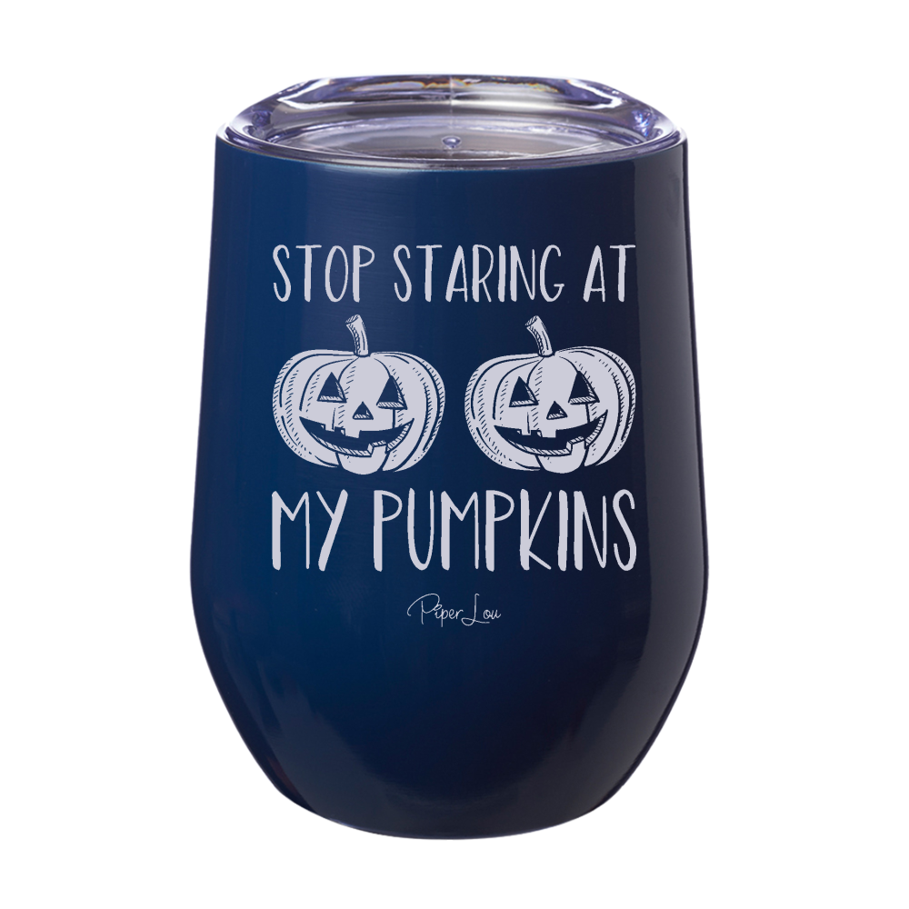 Spooky Sale | Stop Staring At My Pumpkins Laser Etched Tumbler