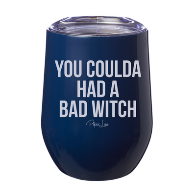 Spooky Sale | You Coulda Had A Bad Witch Laser Etched Tumbler