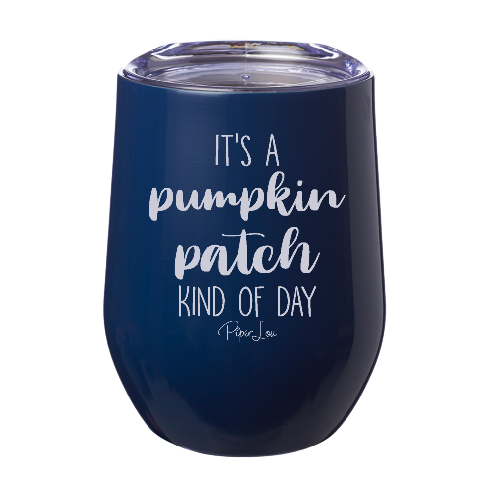 $10 Special | Pumpkin Patch Kind Of Day Laser Etched Tumbler