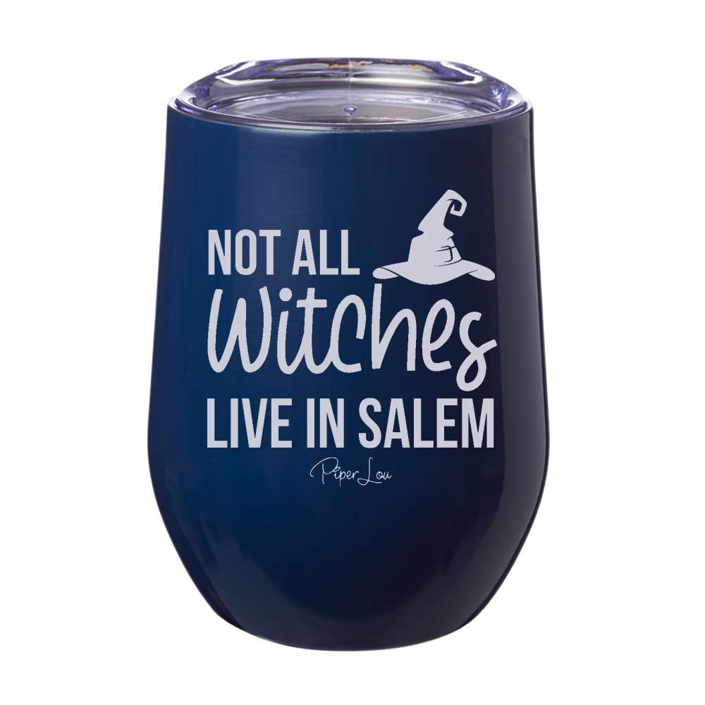 Spooky Sale | Not All Witches Live In Salem Laser Etched Tumbler