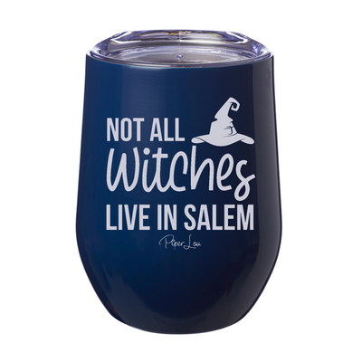 Spooky Sale | Not All Witches Live In Salem Laser Etched Tumbler