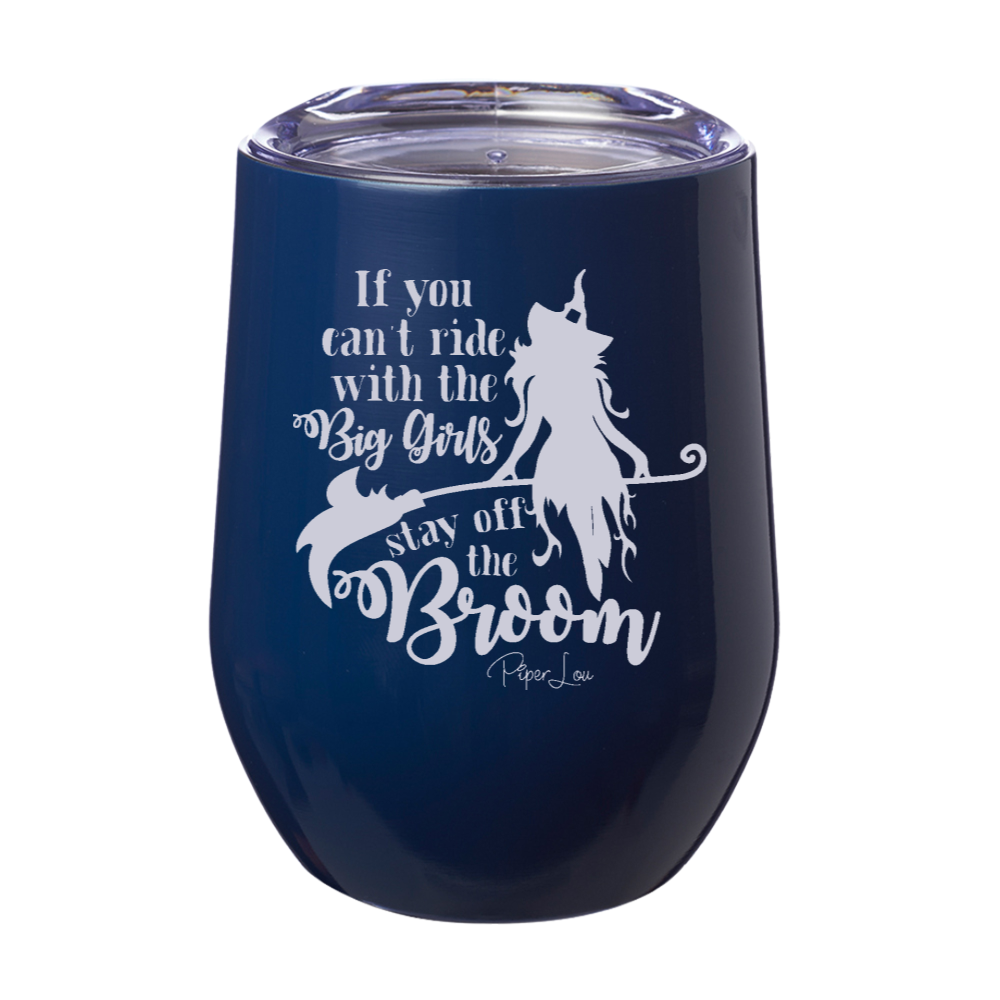 Spooky Sale | If You Can't Ride With The Big Girls Laser Etched Tumbler