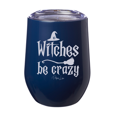 Spooky Sale | Witches Be Crazy Laser Etched Tumbler