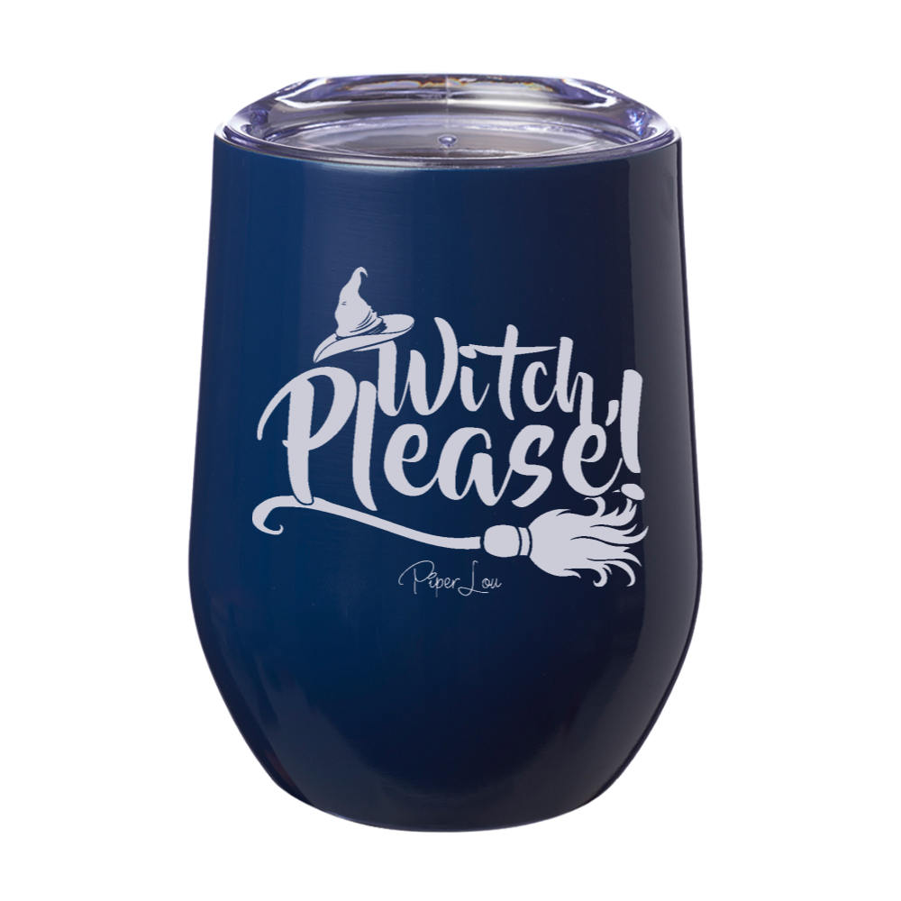 Spooky Sale | Witch Please Laser Etched Tumbler