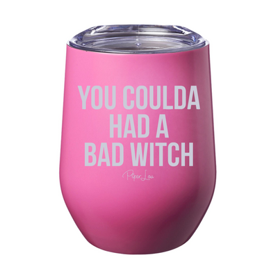 Spooky Sale | You Coulda Had A Bad Witch Laser Etched Tumbler