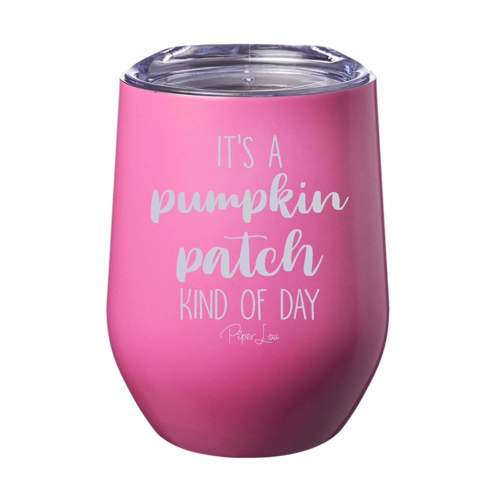 $10 Special | Pumpkin Patch Kind Of Day Laser Etched Tumbler