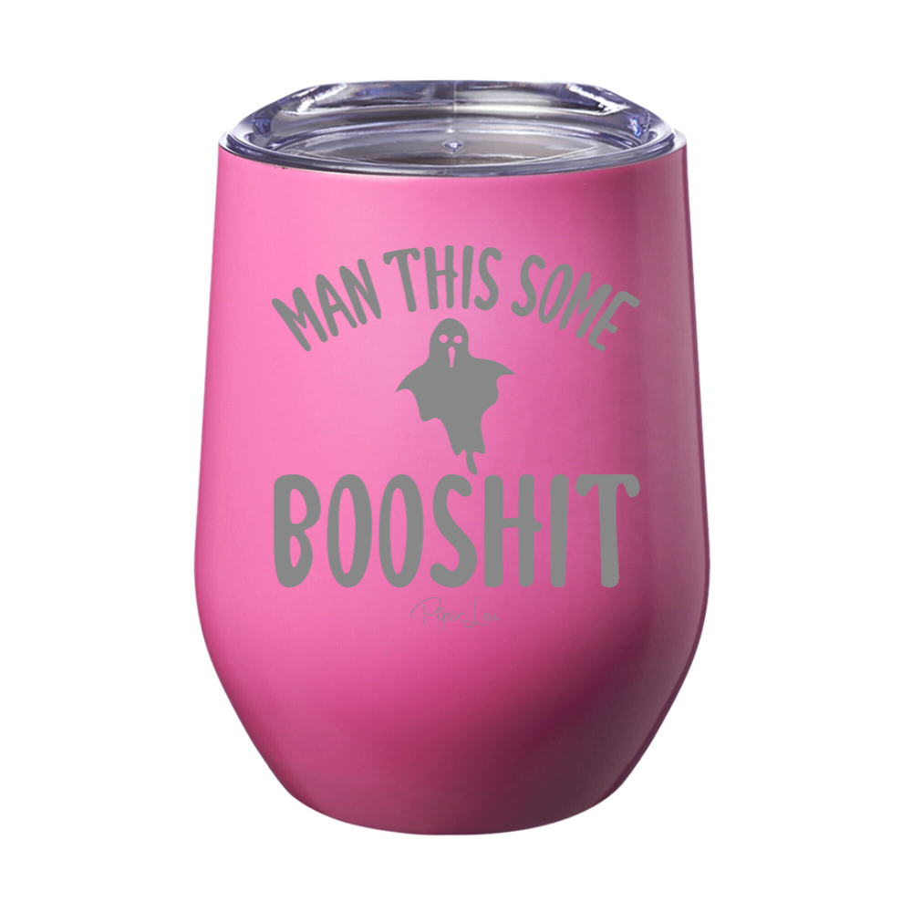 Spooky Sale | Man This Some Booshit Laser Etched Tumbler