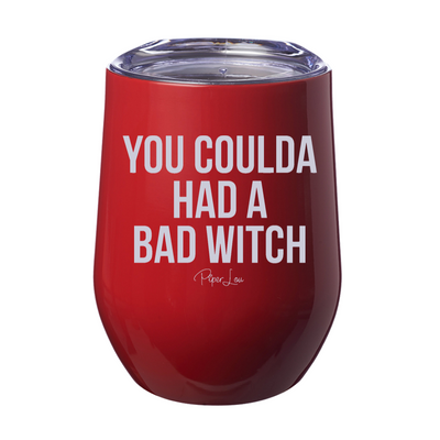 Spooky Sale | You Coulda Had A Bad Witch Laser Etched Tumbler