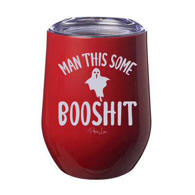 Spooky Sale | Man This Some Booshit Laser Etched Tumbler