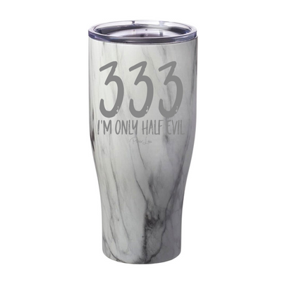 Spooky Sale | I'm Only Half Evil Laser Etched Tumbler