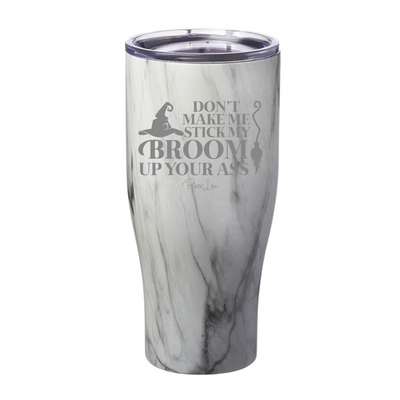 Spooky Sale | Don't Make Me Stick My Broom Laser Etched Tumbler