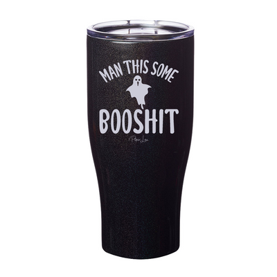 Spooky Sale | Man This Some Booshit Laser Etched Tumbler