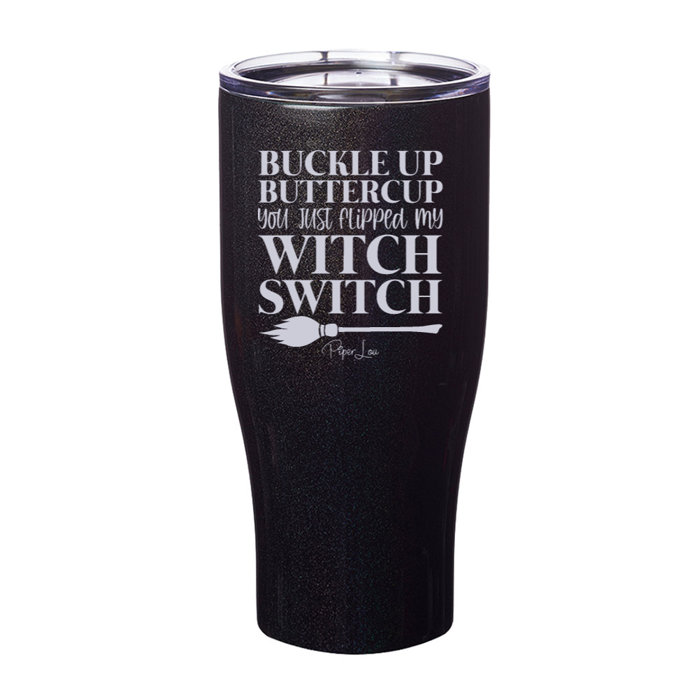 Spooky Sale | You Just Flipped My Witch Switch Laser Etched Tumbler