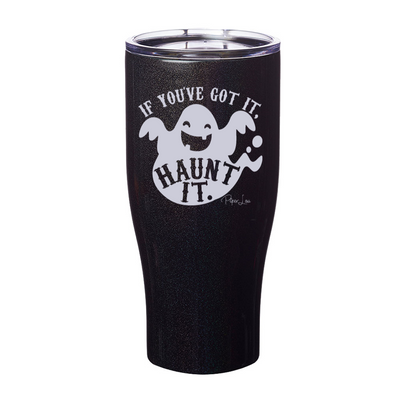 Spooky Sale | If You've Got It Haunt It Laser Etched Tumbler