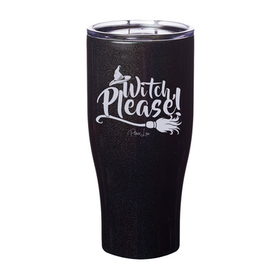 Spooky Sale | Witch Please Laser Etched Tumbler