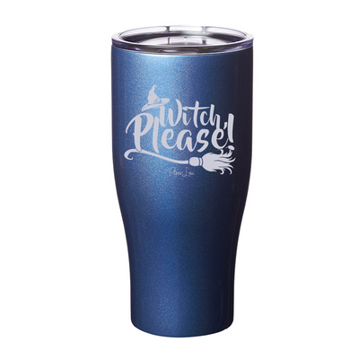 Spooky Sale | Witch Please Laser Etched Tumbler