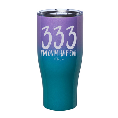 Spooky Sale | I'm Only Half Evil Laser Etched Tumbler