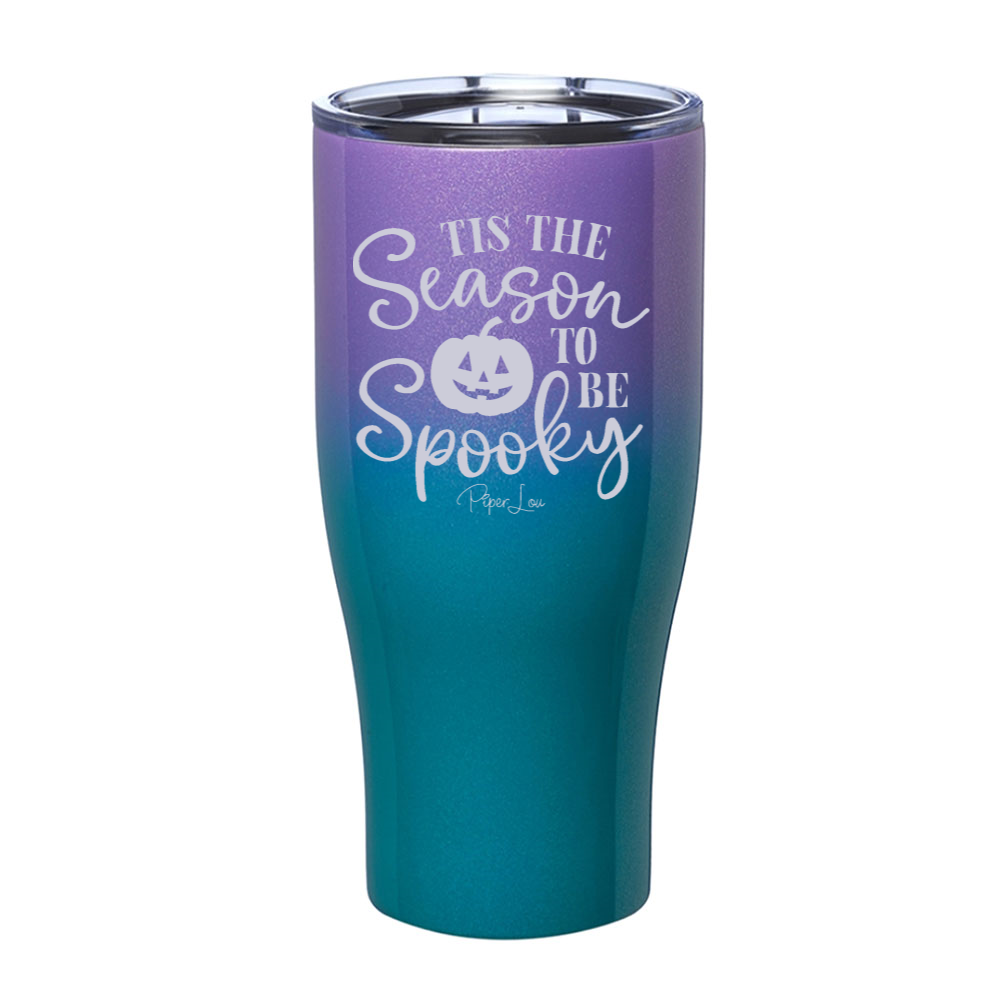 Spooky Sale | Tis The Season To Be Spooky Laser Etched Tumbler