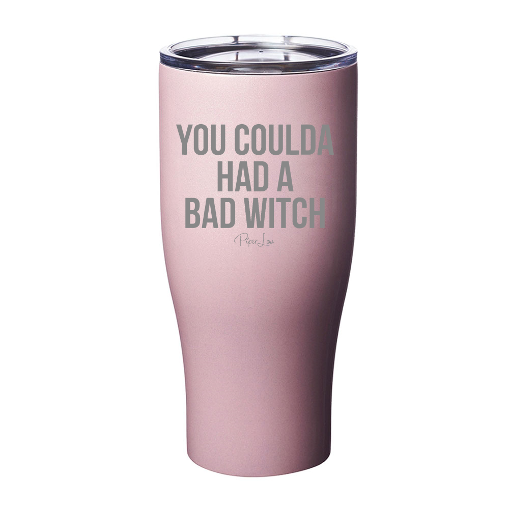 Spooky Sale | You Coulda Had A Bad Witch Laser Etched Tumbler