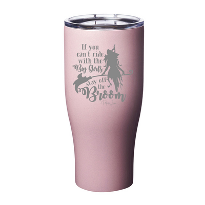 Spooky Sale | If You Can't Ride With The Big Girls Laser Etched Tumbler