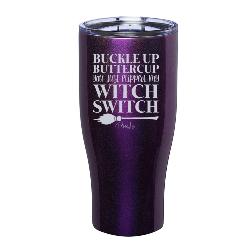 Spooky Sale | You Just Flipped My Witch Switch Laser Etched Tumbler