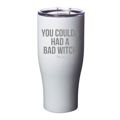 Spooky Sale | You Coulda Had A Bad Witch Laser Etched Tumbler