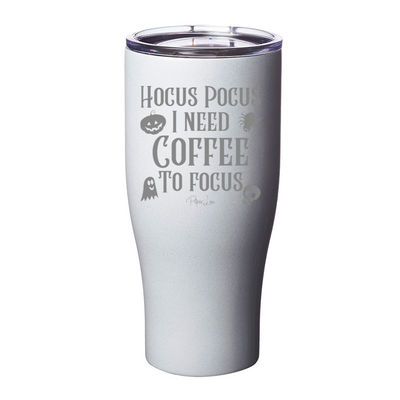 Spooky Sale | Hocus Pocus I Need Coffee To Focus Laser Etched Tumbler