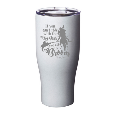 Spooky Sale | If You Can't Ride With The Big Girls Laser Etched Tumbler