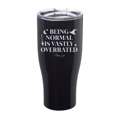 Spooky Sale | Being Normal Is Vastly Overrated Laser Etched Tumbler