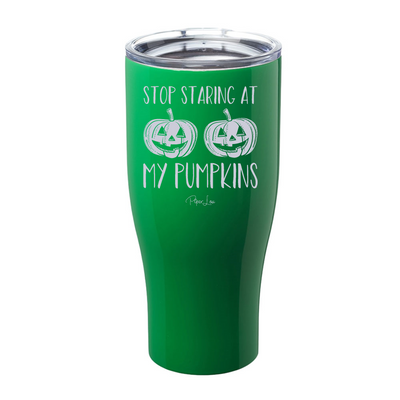 Spooky Sale | Stop Staring At My Pumpkins Laser Etched Tumbler