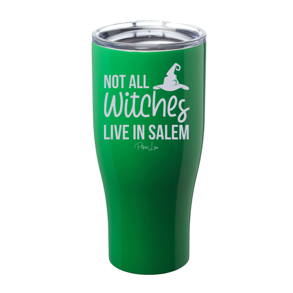 Spooky Sale | Not All Witches Live In Salem Laser Etched Tumbler