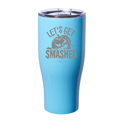 Spooky Sale | Let's Get Smashed Laser Etched Tumbler