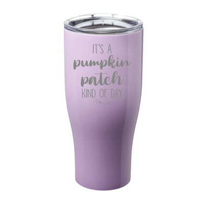 $10 Special | Pumpkin Patch Kind Of Day Laser Etched Tumbler