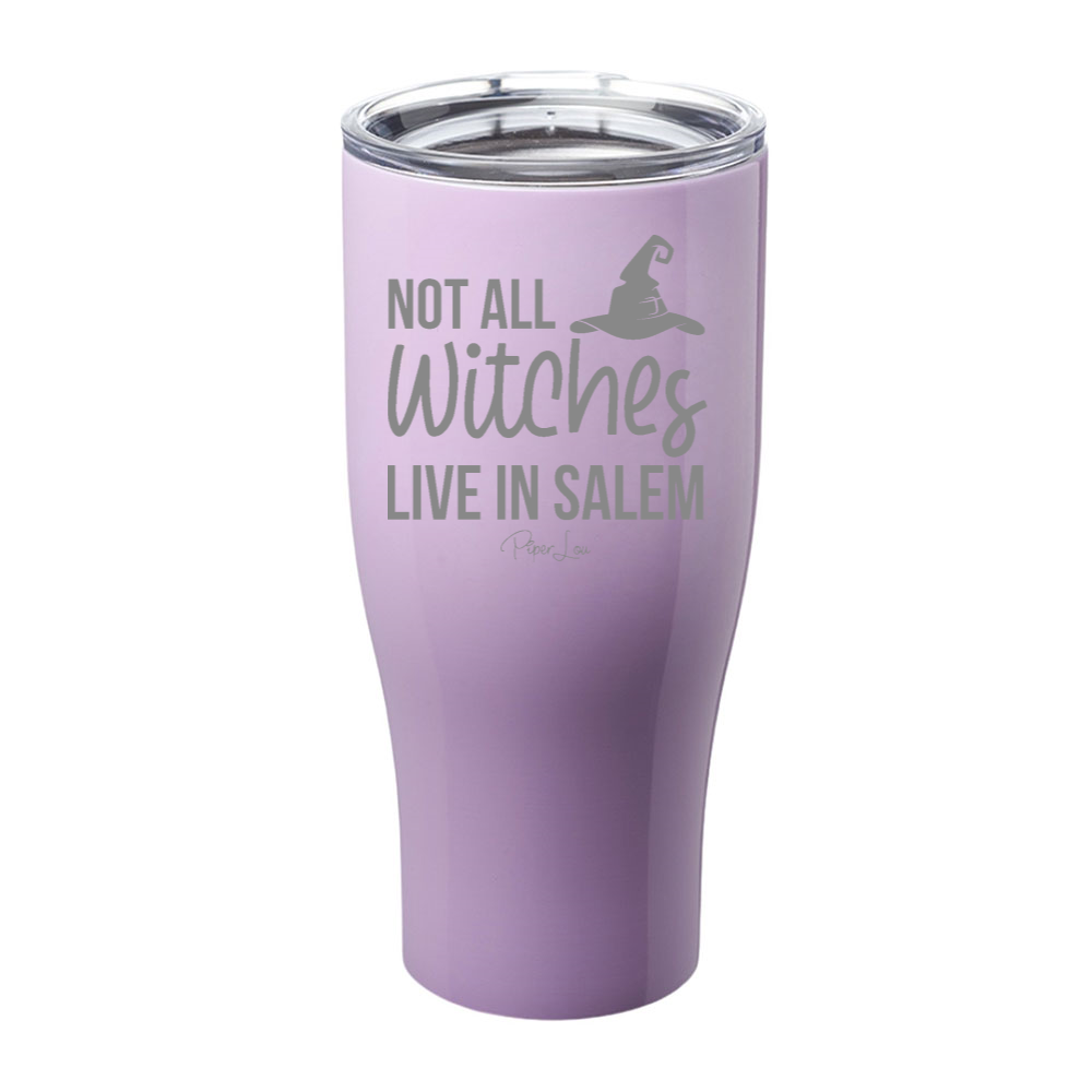 Spooky Sale | Not All Witches Live In Salem Laser Etched Tumbler