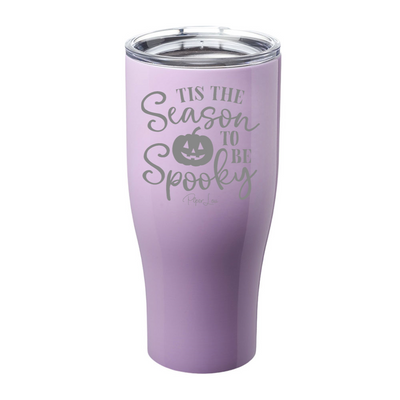 Spooky Sale | Tis The Season To Be Spooky Laser Etched Tumbler