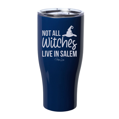 Spooky Sale | Not All Witches Live In Salem Laser Etched Tumbler