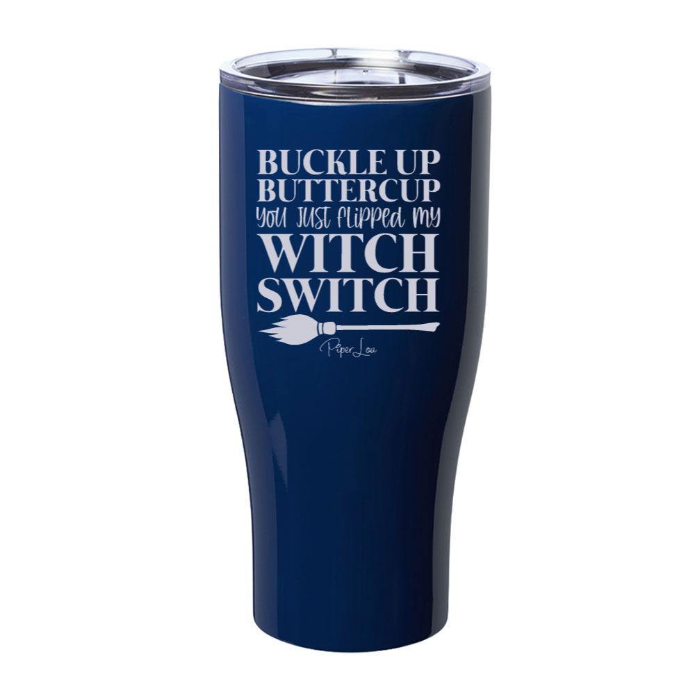 Spooky Sale | You Just Flipped My Witch Switch Laser Etched Tumbler