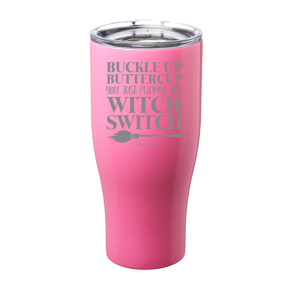 Spooky Sale | You Just Flipped My Witch Switch Laser Etched Tumbler