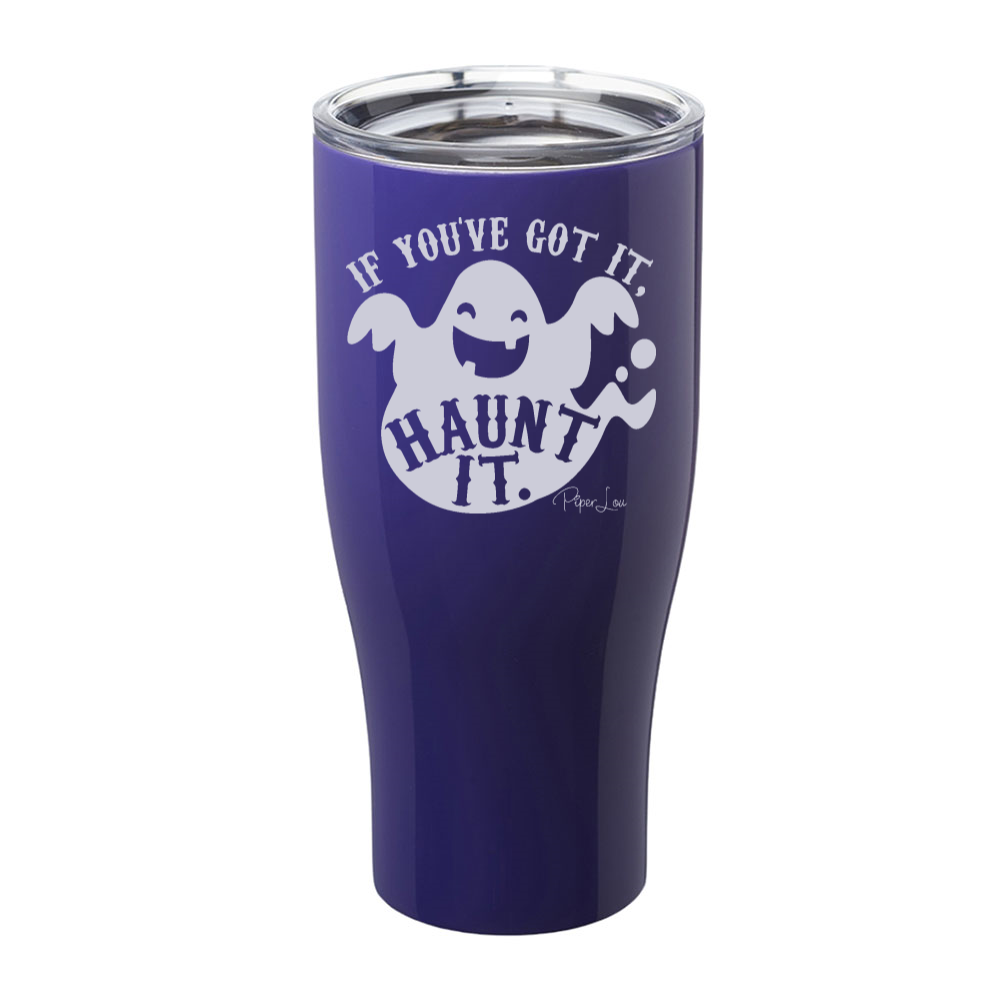 Spooky Sale | If You've Got It Haunt It Laser Etched Tumbler