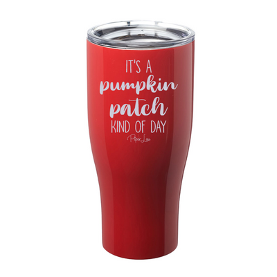 $10 Special | Pumpkin Patch Kind Of Day Laser Etched Tumbler