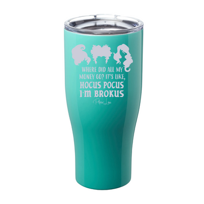 Spooky Sale | Hocus Pocus I'm Brokus Laser Etched Tumbler