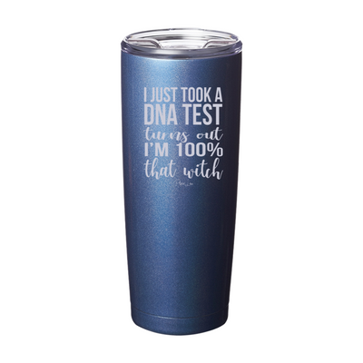 Spooky Sale | I Just Took A DNA Test I'm That Witch Laser Etched Tumbler