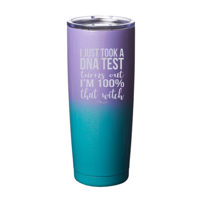 Spooky Sale | I Just Took A DNA Test I'm That Witch Laser Etched Tumbler