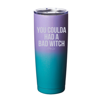 Spooky Sale | You Coulda Had A Bad Witch Laser Etched Tumbler