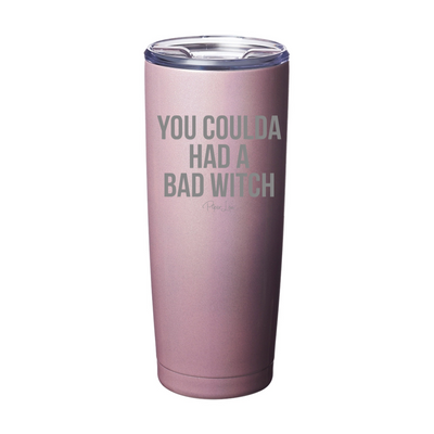 Spooky Sale | You Coulda Had A Bad Witch Laser Etched Tumbler