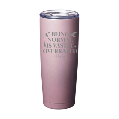 Spooky Sale | Being Normal Is Vastly Overrated Laser Etched Tumbler