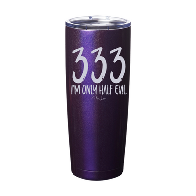 Spooky Sale | I'm Only Half Evil Laser Etched Tumbler