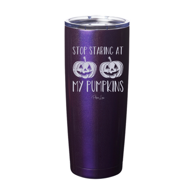 Spooky Sale | Stop Staring At My Pumpkins Laser Etched Tumbler